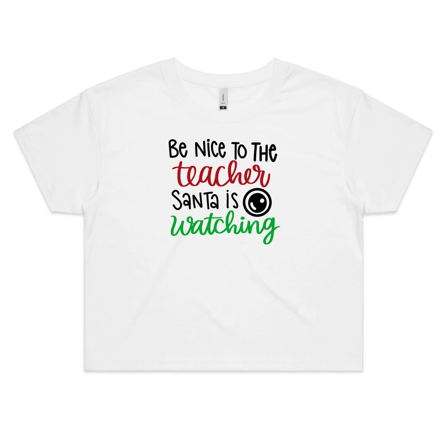 Be Nice Santa Is Watching Womens Crop Tee - White