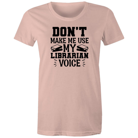 Librarian Voice Women's Maple Tee