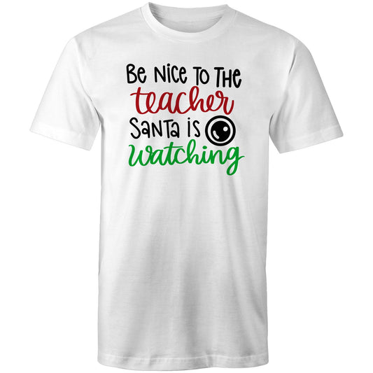 Be Nice - Santa Is Watching Mens T-Shirt - White